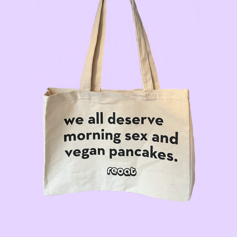 Shopper- We all deserve morning sex and vegan pancakes